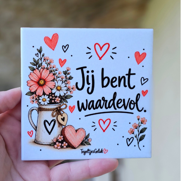 Waardering tegeltje - Jij bent waardevol