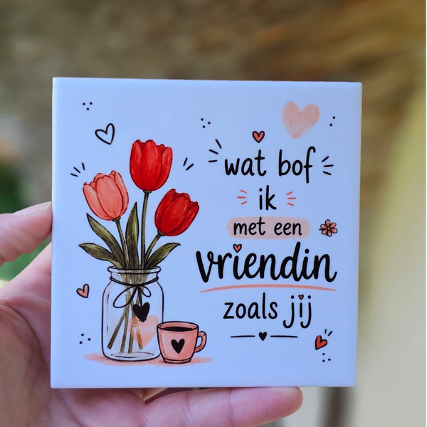 Wat bof ik met een vriendin als jij (Tulpen)