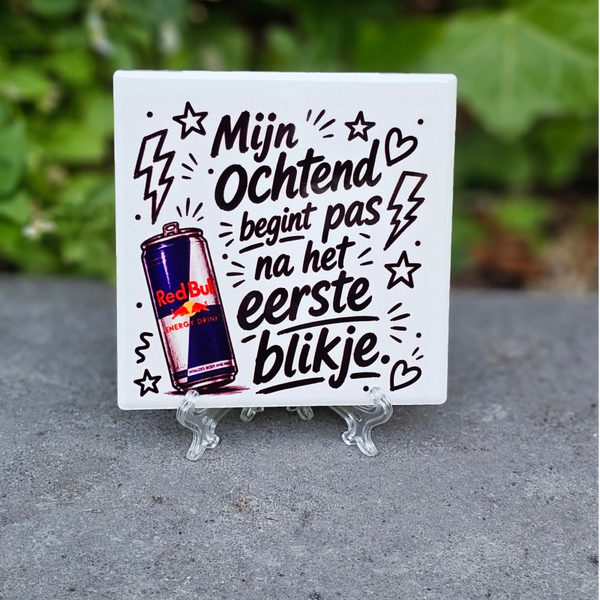 Mijn ochtend begint pas na het eerste blikje - Tegeltje