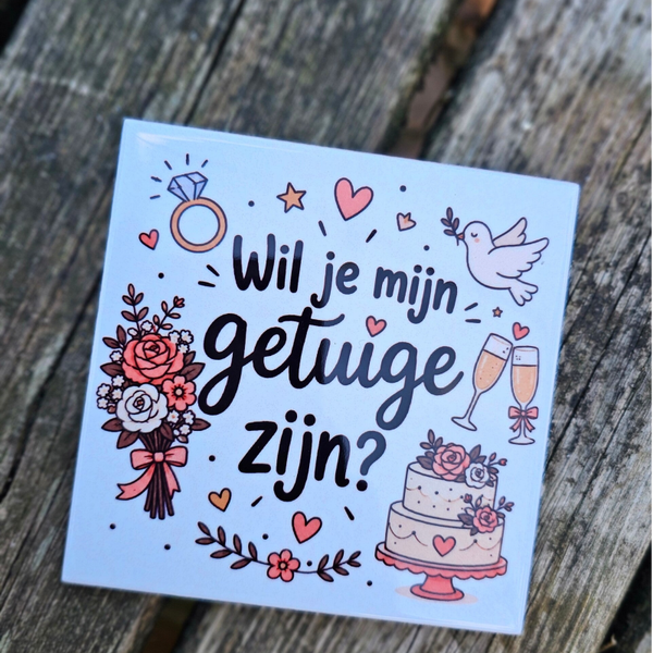 Wil je mijn getuige zijn - Tegeltje