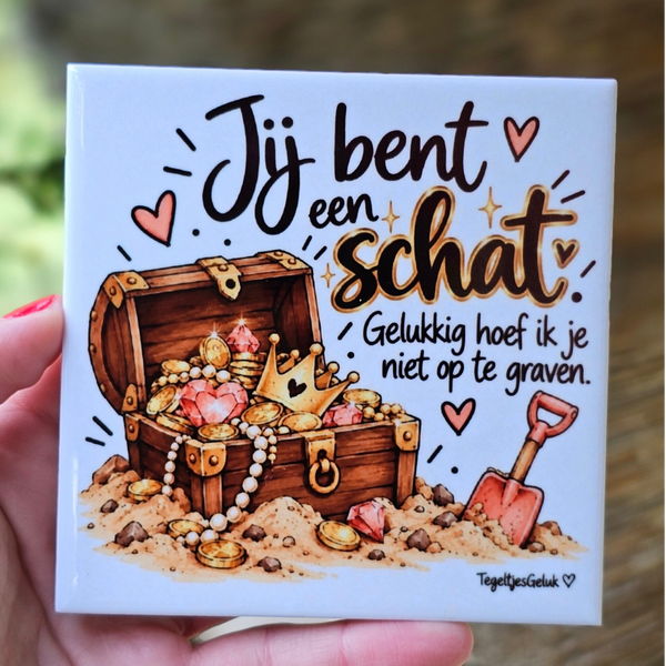 Waardering tegeltje - Jij bent een SCHAT