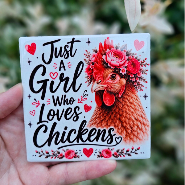 Just A Girl Who Loves Chickens - Tegeltje