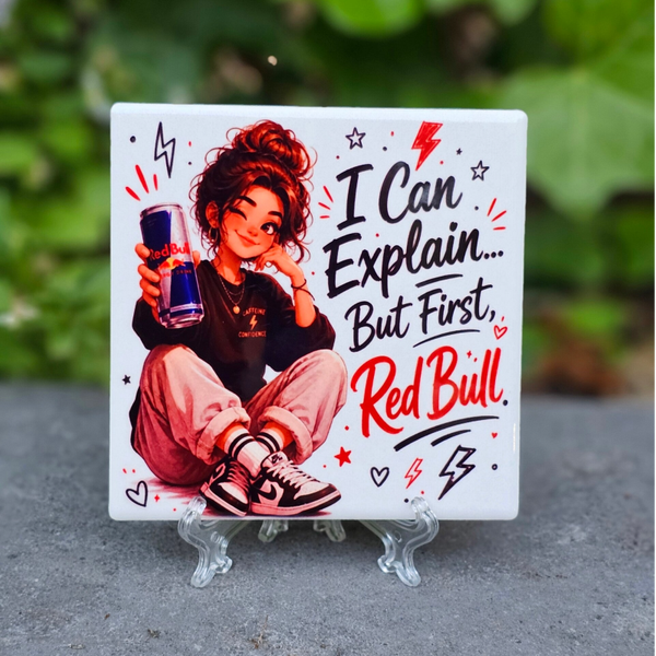 Red Bull tegeltje - I Can explain, but first redbull