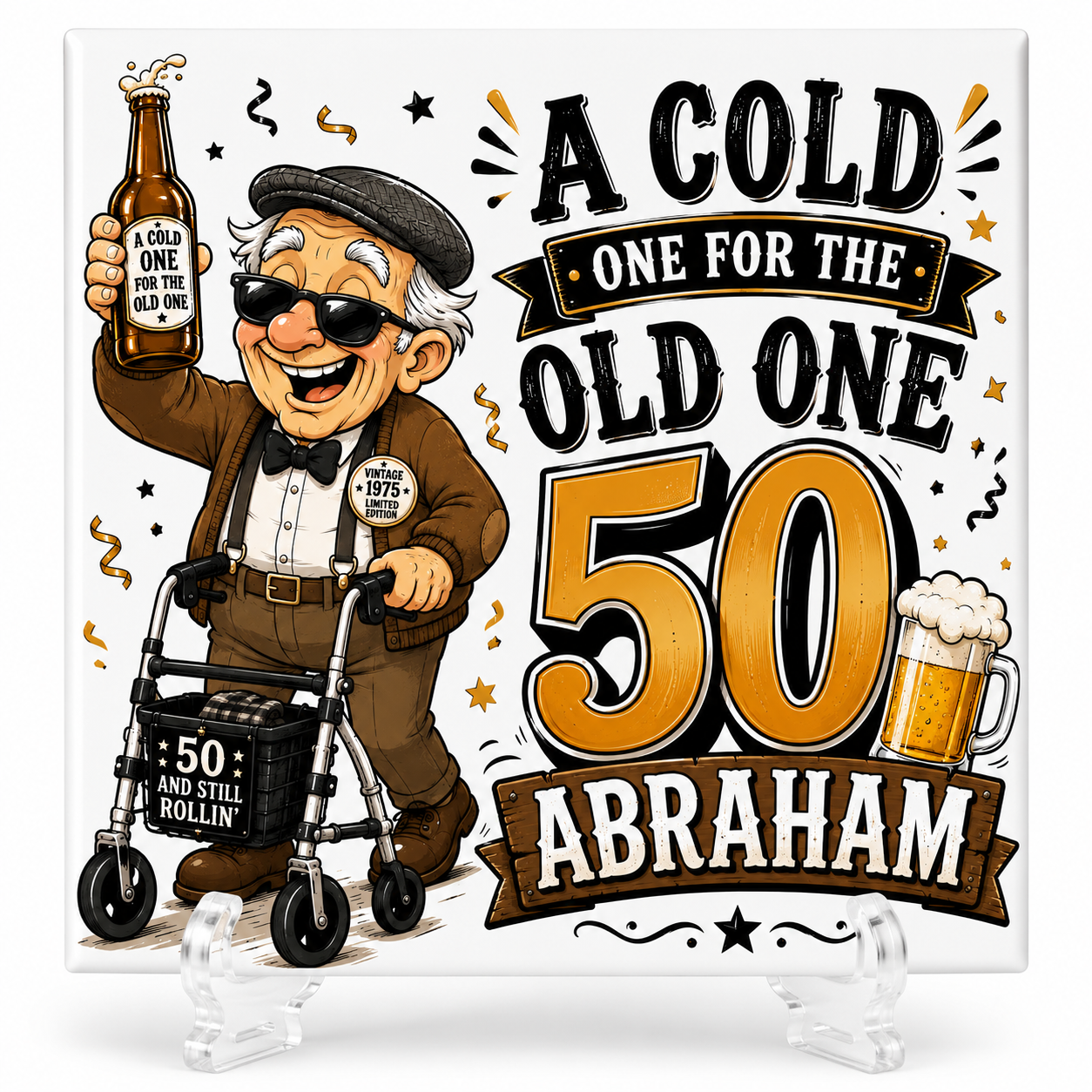 50 Abraham – A Cold One for the Old One tegeltje