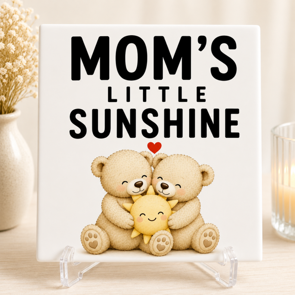 Mom's Little Sunshine - Tegeltje