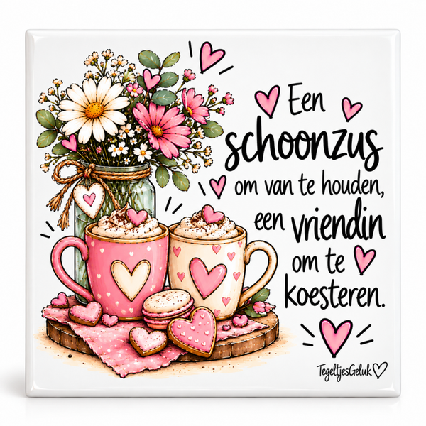 Schoonzus tegeltje - Een schoonzus om van te houden