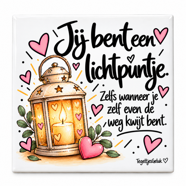 Waardering tegeltje - Jij bent een lichtpuntje