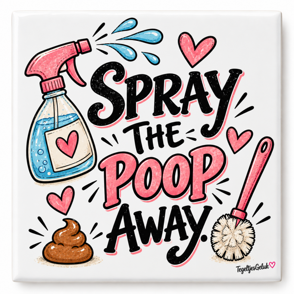 Grappig WC tegeltje - Spray the poop away