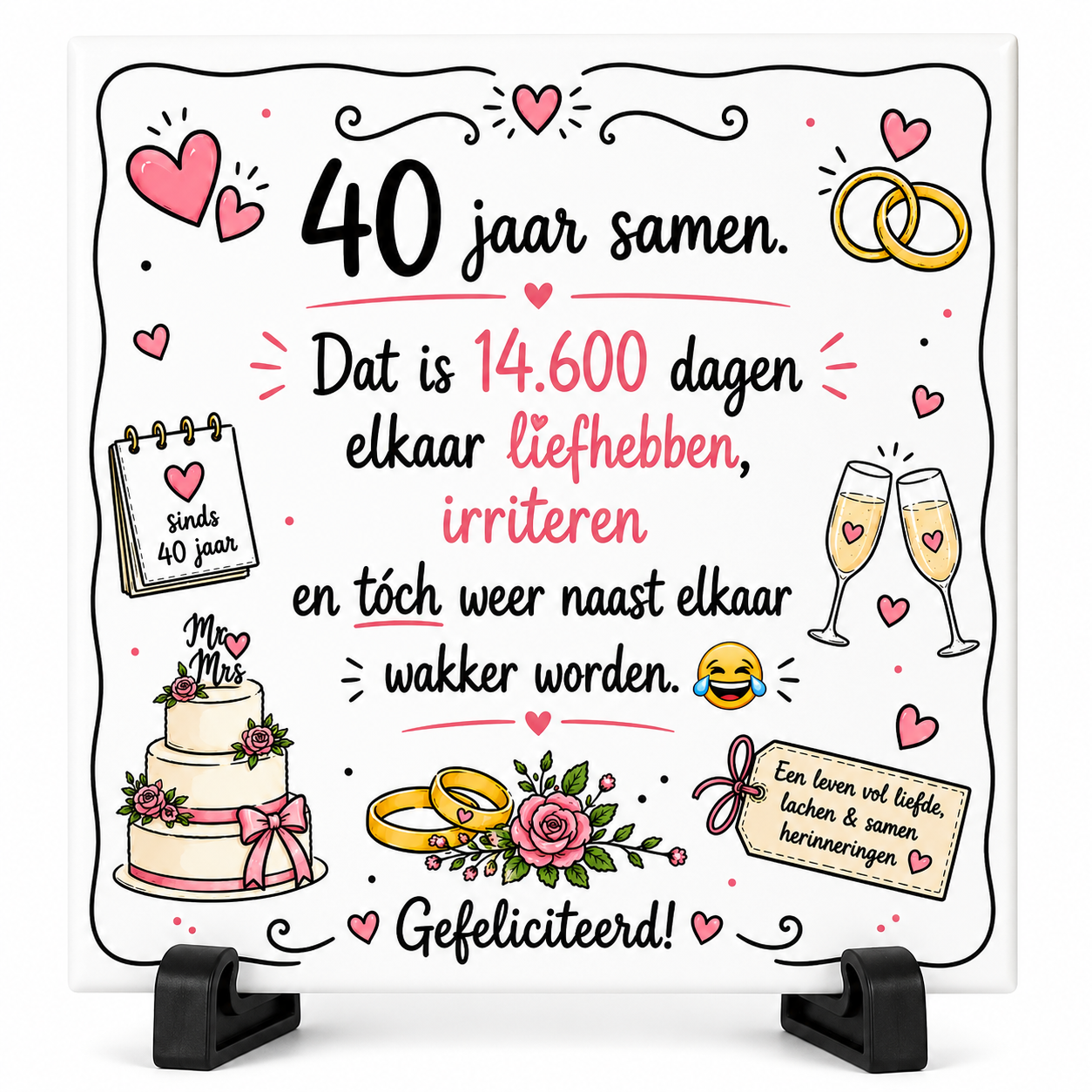Huwelijk tegeltje -  14.600 dagen vol liefde, lachen & samen ouder worden