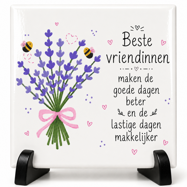 Vriendinnen Tegeltje – Beste Vriendinnen Maken de Goede Dagen Beter