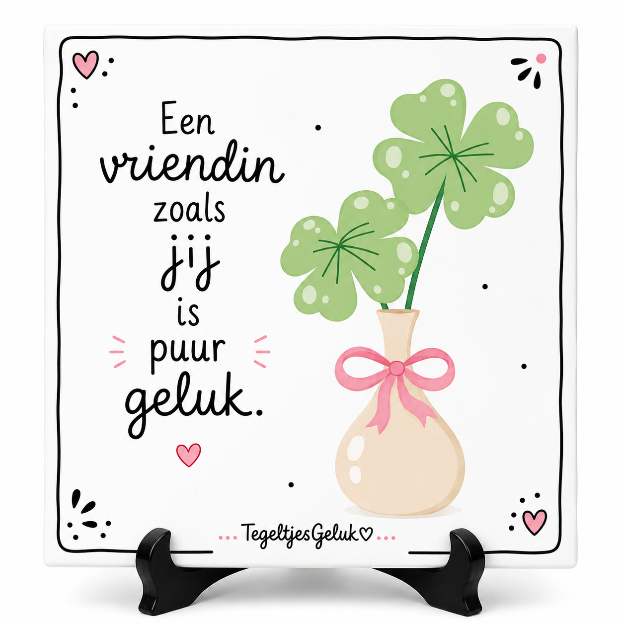 Vriendschap tegeltje - Een vriendin zoals jij is puur geluk