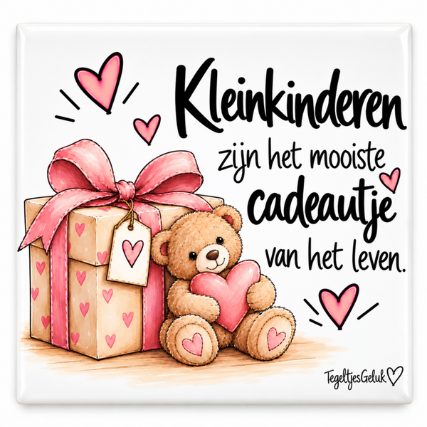 Kleinkinderen tegeltje - Zijn het mooiste cadeautje van het leven