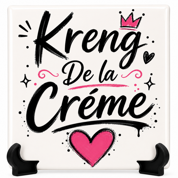 Kreng de la creme - tegeltje