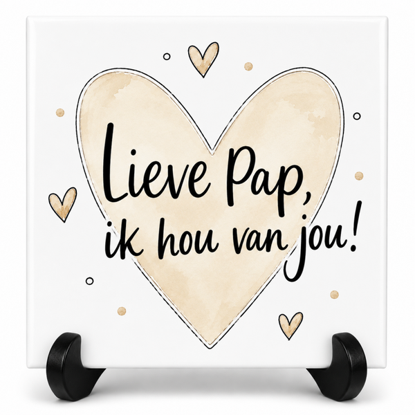 Familie tegeltje - Lieve Pap, Ik Hou van Jou