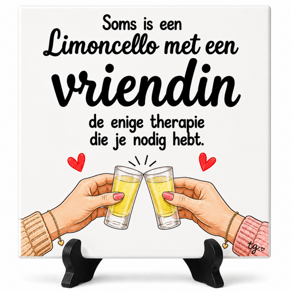 Vriendschap tegeltje - Soms is een (DRANKJE) met een vriend(in)..
