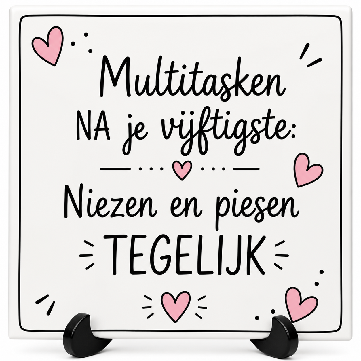 Multitasken na je vijftigste - Tegeltje