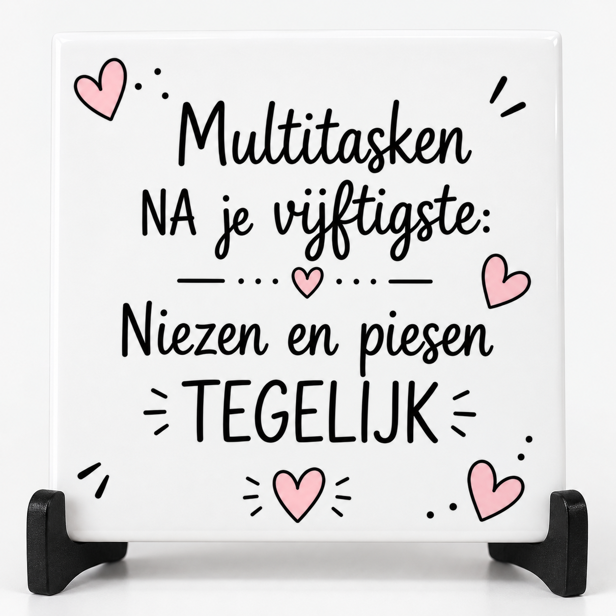 Grappig tegeltje - Multitasken na je vijftigste