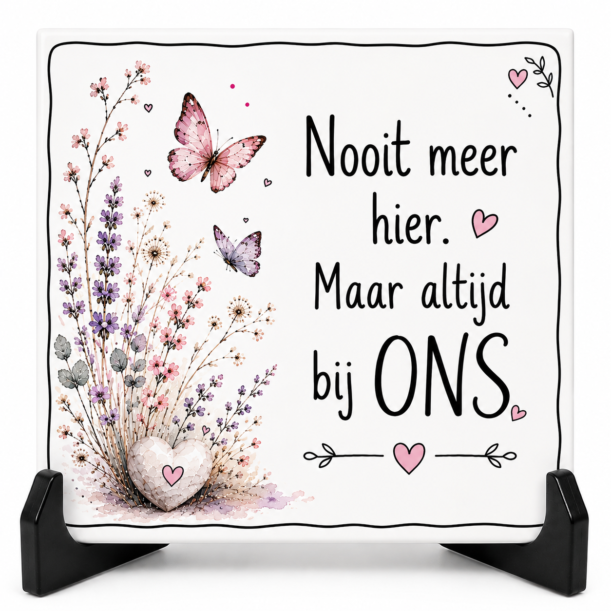 Afscheid tegeltje - Nooit meer hier maar altijd bij ons (VLINDERS)