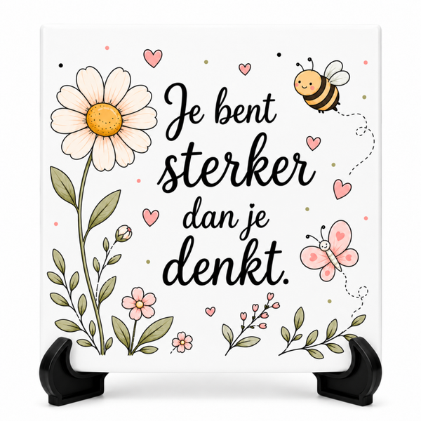 Je bent sterker dan je denkt - Tegeltje