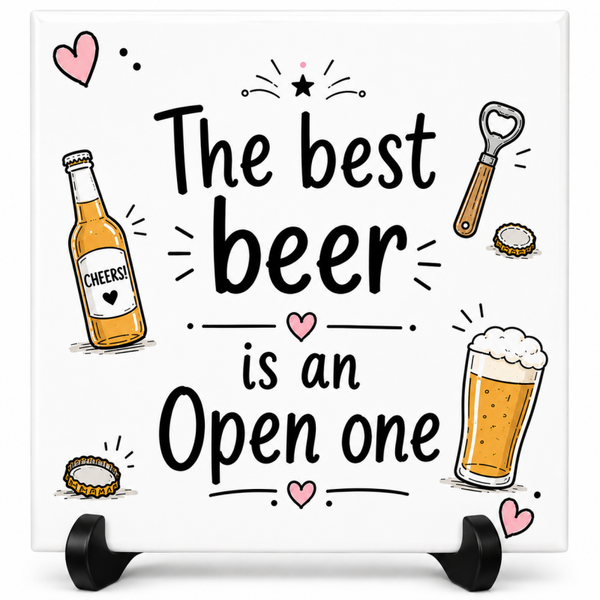 Grappig Bier Tegeltje – The best beer is an open one | Cadeau voor Bierliefhebber