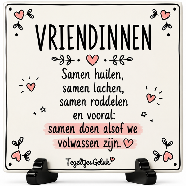 Vriendschap tegeltje - Vriendinnen | Samen doen alsof we volwassen zijn