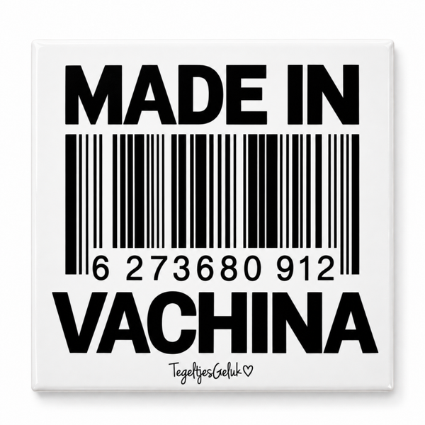 Humortegeltje - Made in VACHINA