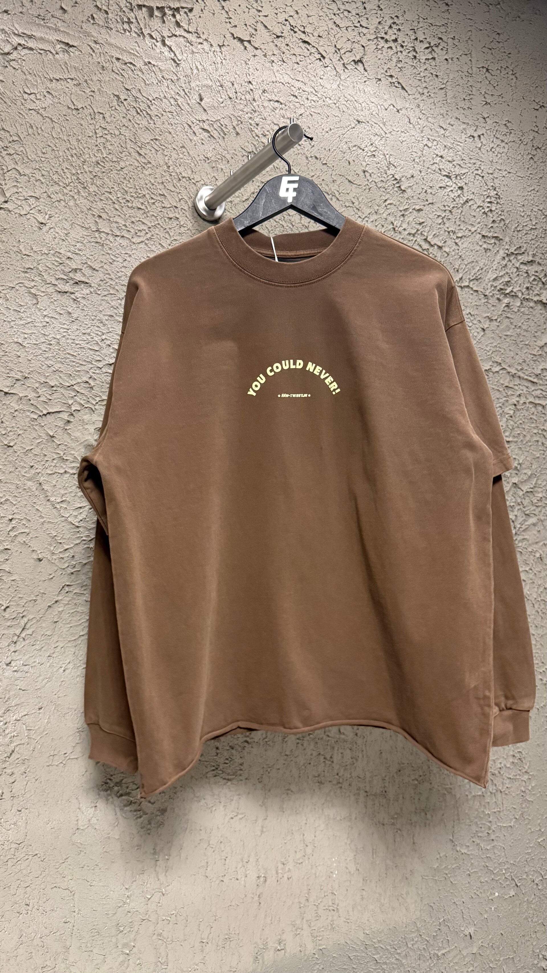 You could never longsleeve