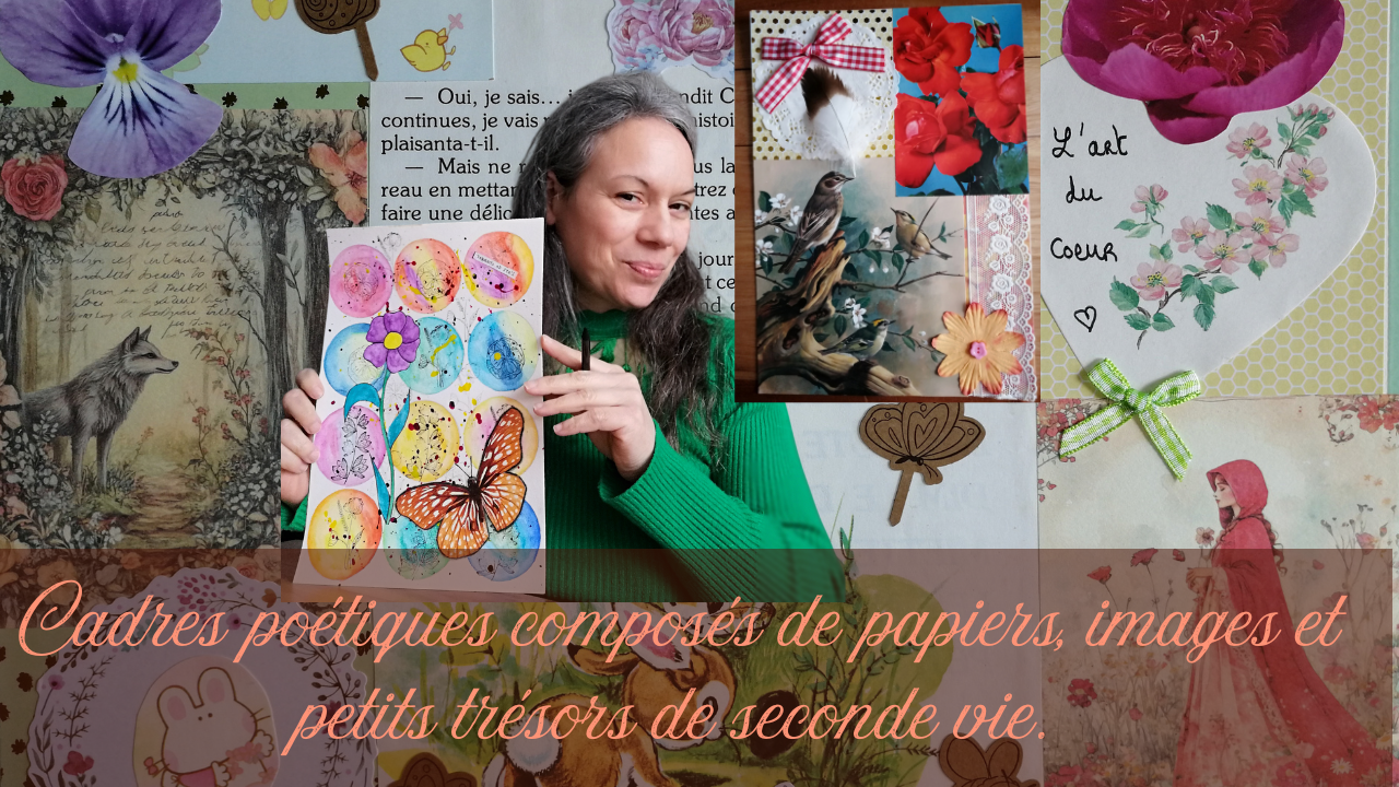 Béatrice Hen, Atelier créatif  LE HAVRE, cadre mixed media, tableau mixed media, cadre décoratif, tableau poétique,  décoration vintage, Art thérapie , mixed media