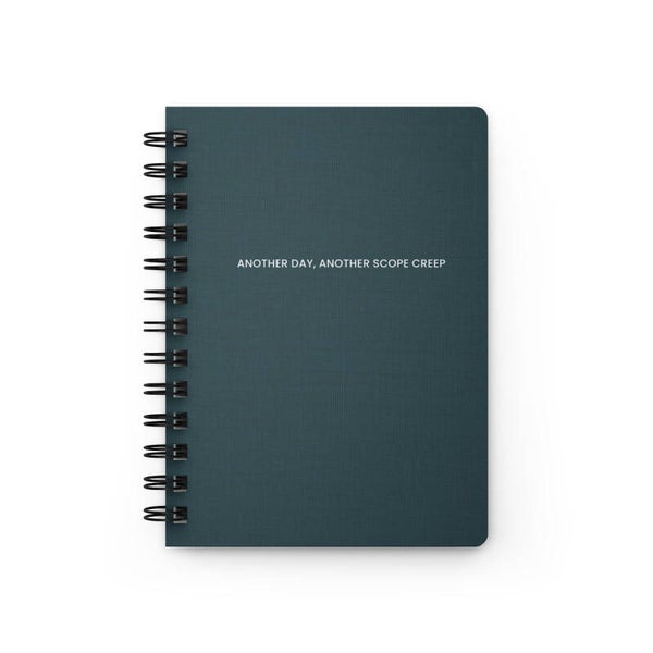 “Another Day, Another Scope Creep” Spiral Journal - Glossy Cover with Canvas-Texture Design