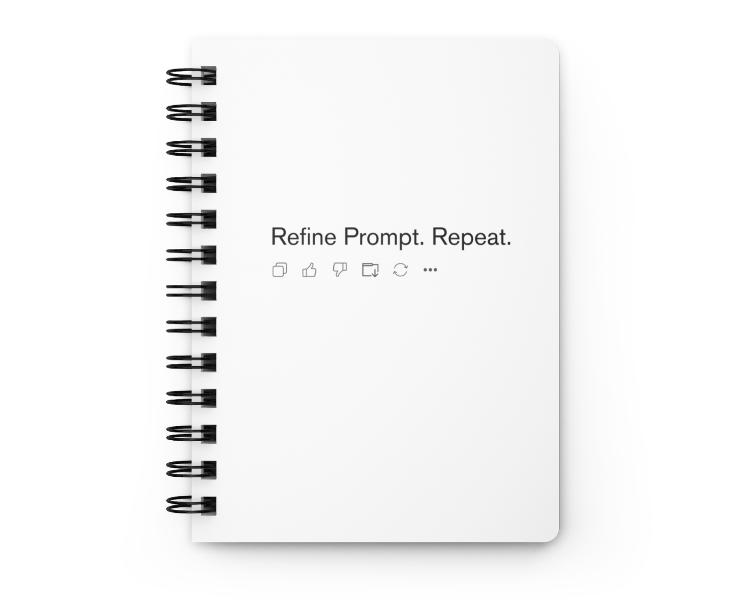 Refine Prompt, Repeat, AI Hardcover Journal