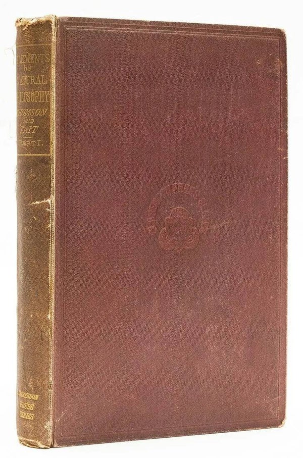 Elements of Natural Philosophy by Thomson and Tait, Pt 1.