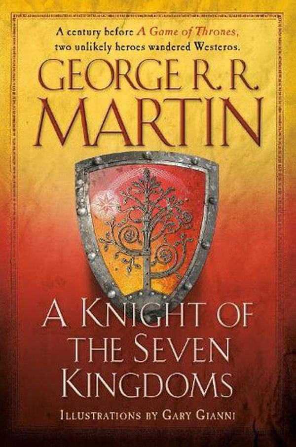 A Knight of the Seven Kingdoms by George R R Martin
