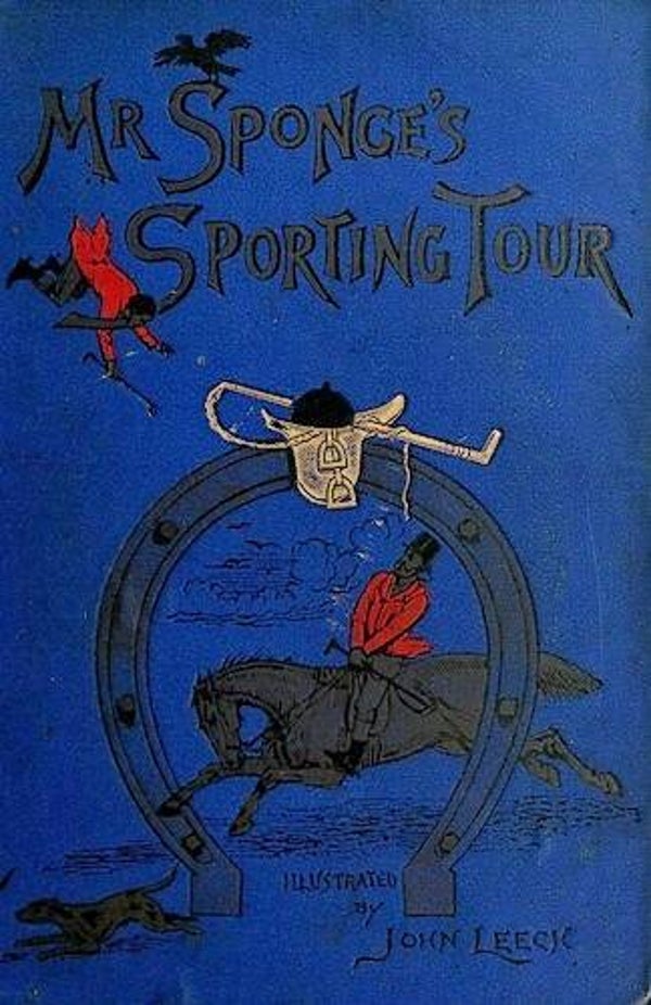 M. Sponge's Sporting Tour by RS Surtees