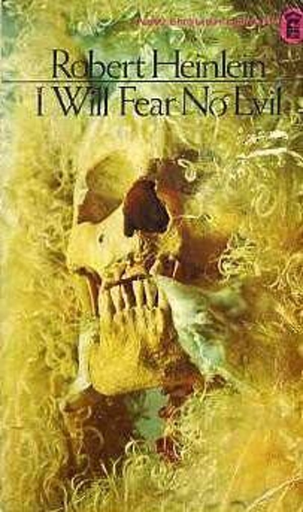 I Will Fear No Evil by Robert Heinlein