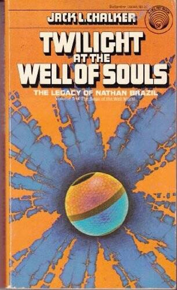 Twilight at the Well of Souls by Jack L Chalker