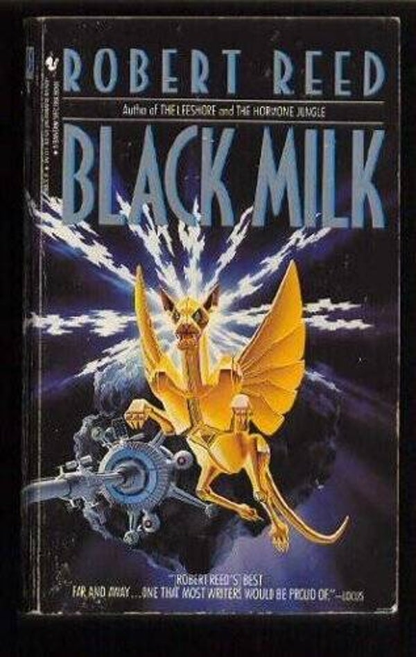 Black Milk by Robert Reed