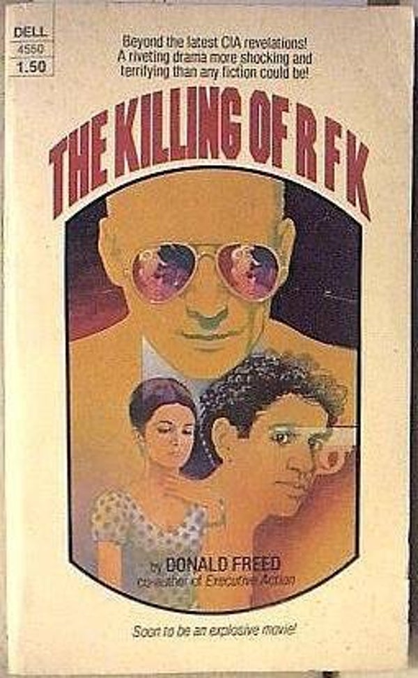 The Killing of RFK by Donald Freed