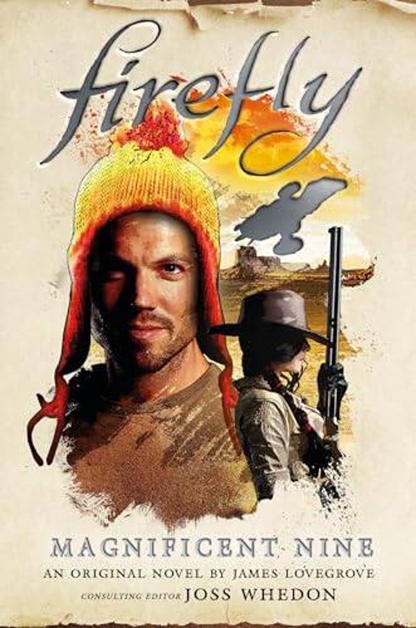 Firefly: The Magnificent Nine by James Lovegrove