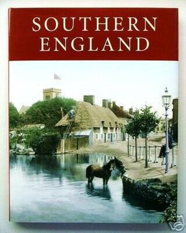 Southern England: Photographs from the Francis Frith Collections