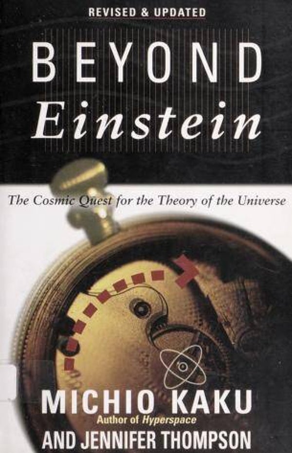 Beyond Einstein by Michio Kaku