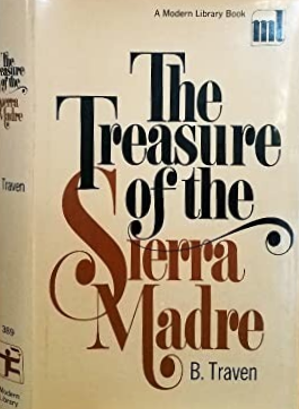 The Treasure of the Sierra Madre by B. Traven (Modern Library)