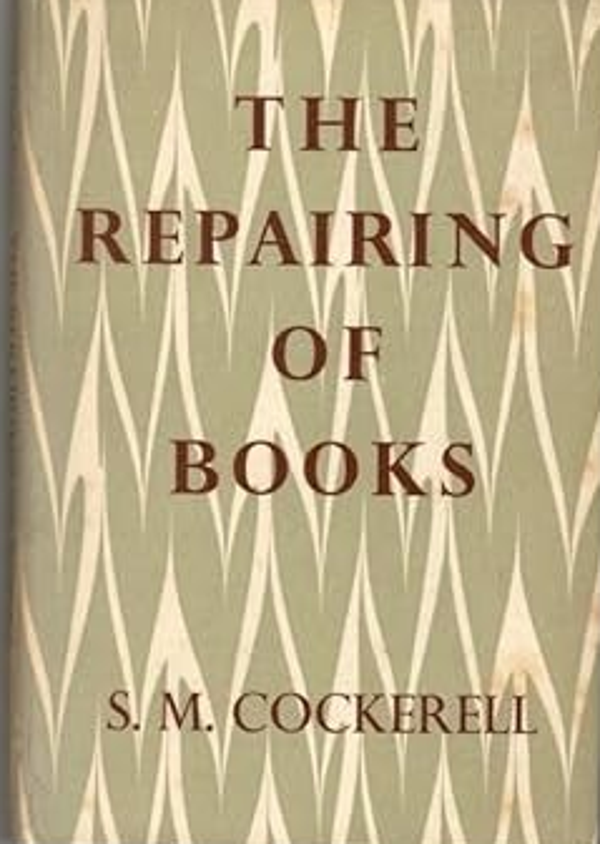 The Repairing of Books by S.M. Cockerell