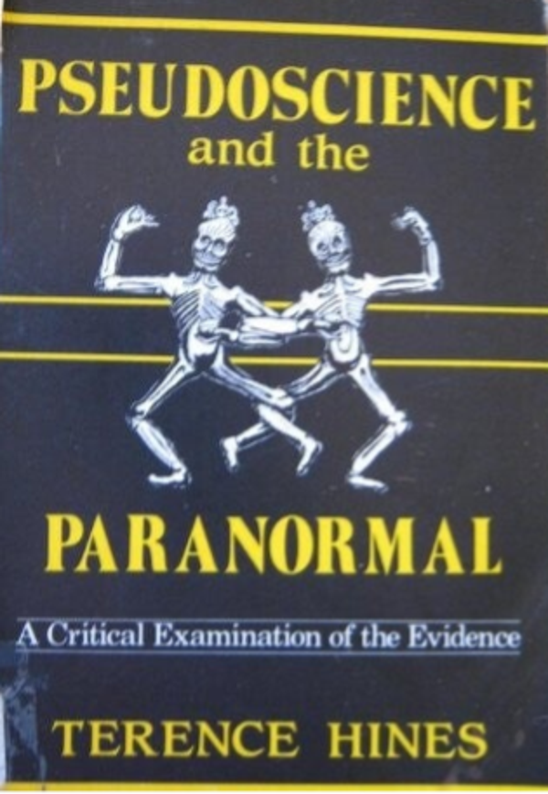 Pseudoscience and the Paranormal by Terence Hines