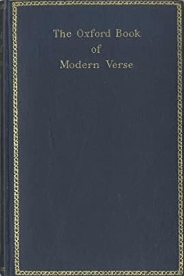 The Oxford Book of Modern Verse chosen by W.B. Yeats