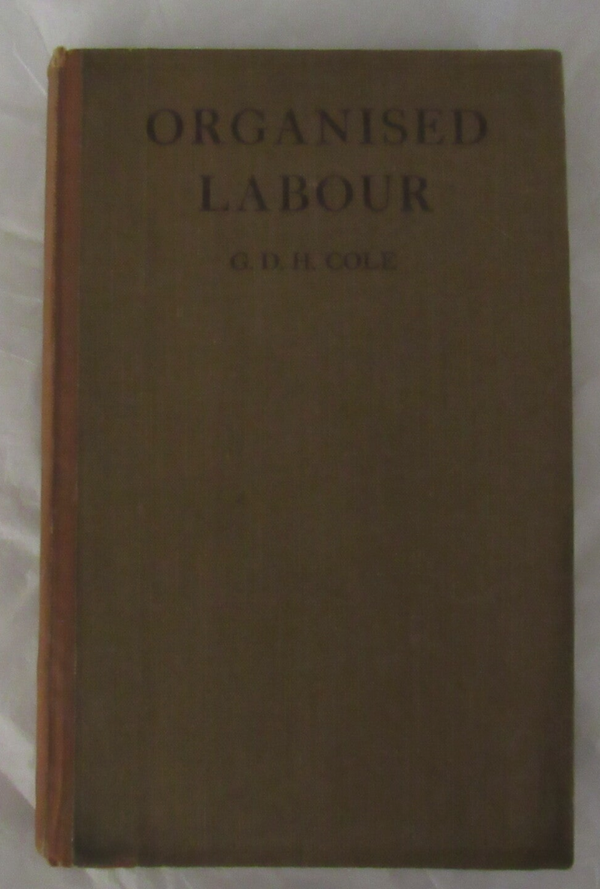 Organised Labour by G.D.H. Cole