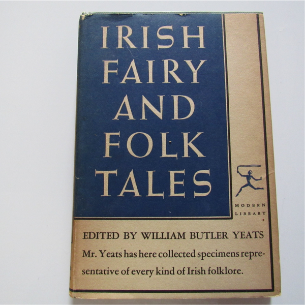 Irish Fairy Folk Tales by William Butler Yeats (Modern Library)