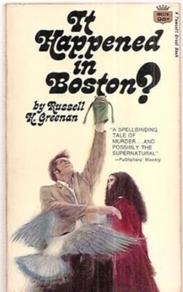 It Happened in Boston? by Russell H. Greenan