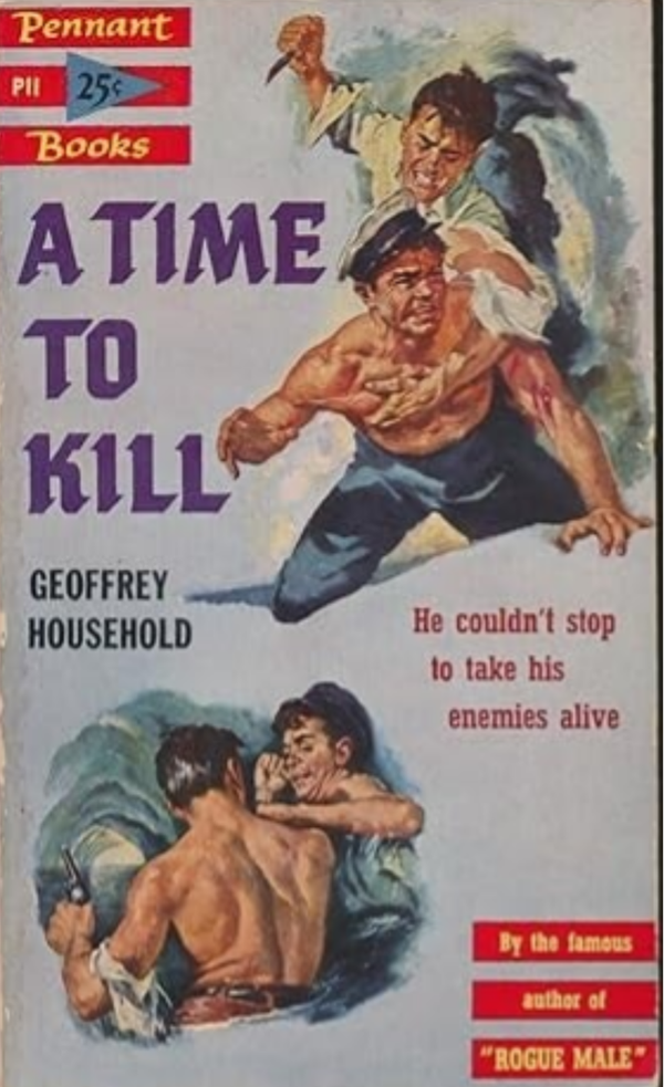 A Time to Kill by Geoffrey Household