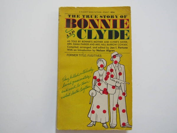 The True Story of Bonnie and Clude by Bonnie's Mother Emma Parker and Clyde's Sster Nell Barrow Cowan
