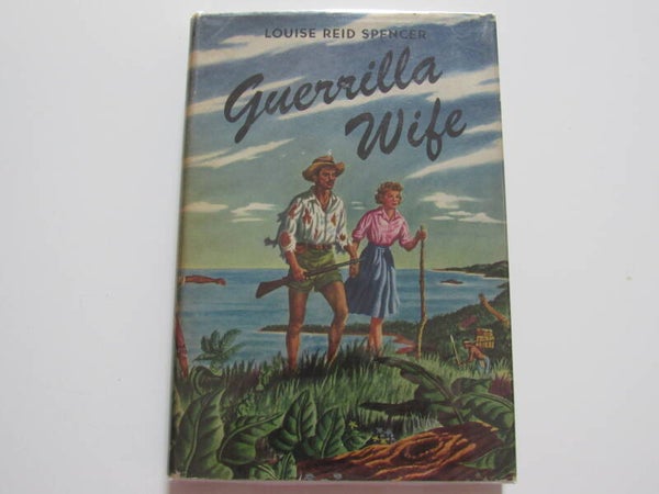 Guerrilla Wife by Louise Reid Spencer
